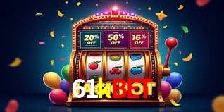 Promoções Sazonais 61kbet